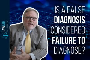 Is a False Diagnosis Considered Failure to Diagnose?