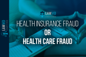 Health Insurance Fraud Or Health Care Fraud