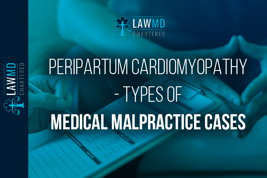 Peripartum Cardiomyopathy – Types Of Medical Malpractice Cases
