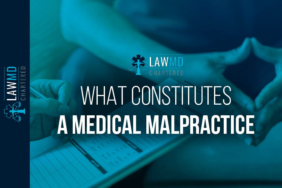 What Constitutes A Medical Malpractice Lawsuit?