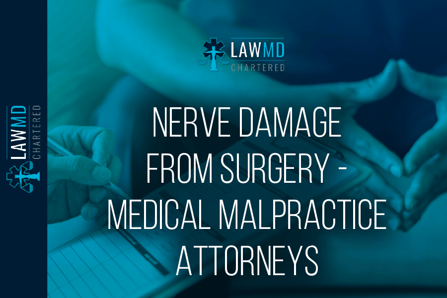 Nerve Damage From Surgery – Medical Malpractice Attorneys