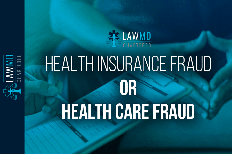 Health Insurance Fraud Or Healthcare Fraud