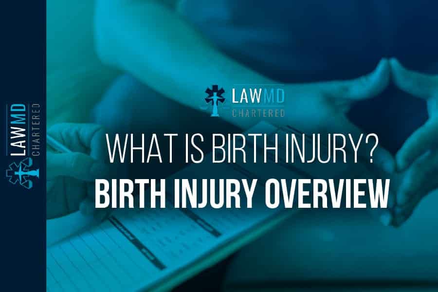 What is Birth Injury? – Birth Injury Overview