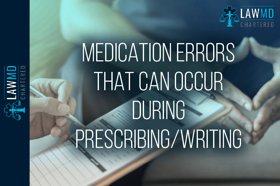 Medication Errors That Can Occur During Prescribing and Writing Orders