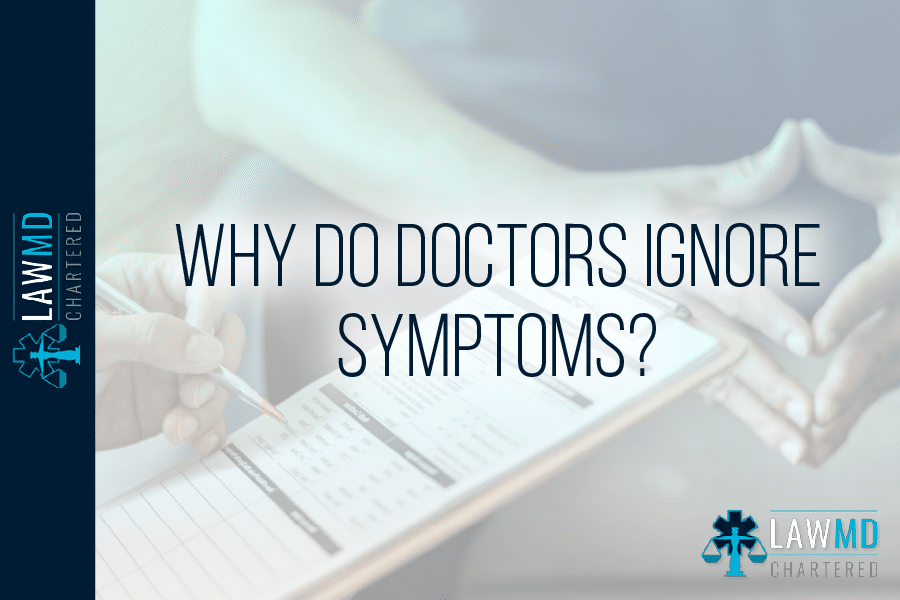 Why Do Doctors Ignore Symptoms?